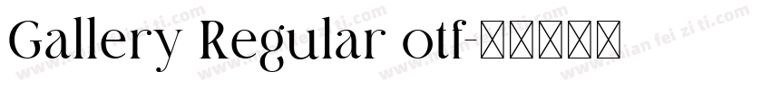 Gallery Regular otf字体转换